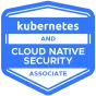 Kubernetes and Cloud Native Security Associate (KCSA) badge
